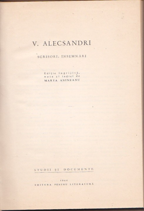 V. ALEXANDRI - SCRISORI INSEMNARI ( EDITIE MARTA ANINEANU )
