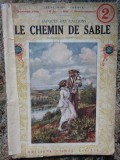 LE CHEMIN DE SABLE - JACQUES DES GACHONS