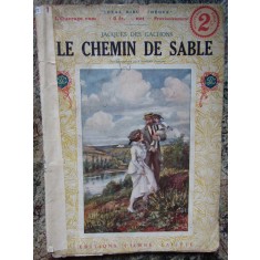 LE CHEMIN DE SABLE - JACQUES DES GACHONS