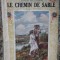 LE CHEMIN DE SABLE - JACQUES DES GACHONS