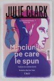 MINCIUNILE PE CARE LE SPUN , roman de JULIE CLARK , 2024