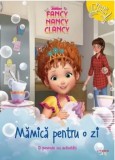 Mamica pentru o zi. O poveste cu activitati. Fancy Nancy Clancy/***
