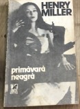 LITR02 XLA Henry Miller - Primavara neagra