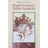 Ludmila Patlanjoglu - Regele Scamator Stefan Iordache (Editia: 2004)