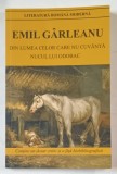 DIN LUMEA CELOR CARE NU CUVANTA / NUCUL LUI ODOBAC de EMIL GARLEANU , 2021