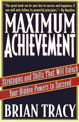 Maximum Achievement: Strategies and Skills That Will Unlock Your Hidden Powers to Succeed foto