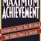 Maximum Achievement: Strategies and Skills That Will Unlock Your Hidden Powers to Succeed
