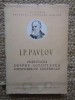 Ivan Petrovici Pavlov - Prelegeri despre activitatea emisferelor cerebrale (1951)