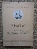 Ivan Petrovici Pavlov - Prelegeri despre activitatea emisferelor cerebrale (1951)