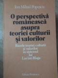 O PERSPECTIVA ROMANEASCA ASUPRA TEORIEI CULTURII SI VALORILOR LUCIAN BLAGA-ION MIHAIL POPESCU-345203