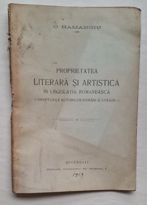 C. Hamangiu &amp;ndash; Proprietatea literară și artistică, București 1919, broșură rară foto