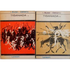 TIGANIADA, VOL. I - II de I. BUDAI - DELEANU, 1969