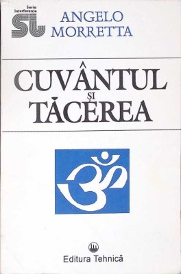 CUVANTUL SI TACEREA-ANGELO MORRETTA-276333 foto