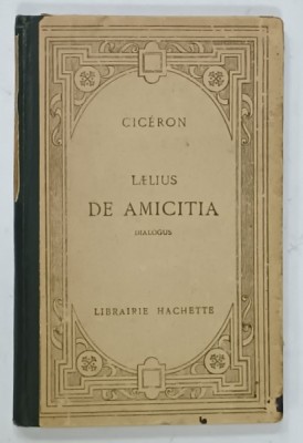 CICERON , LAELIUS DE AMICITIA , DIALOGUS , TEXTE LATINE , notes en francais par E. CHARLES , 1928 foto