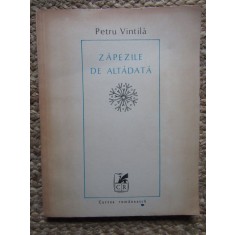 PETRU VINTILA - ZAPEZILE DE ALTADATA