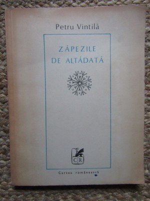 PETRU VINTILA - ZAPEZILE DE ALTADATA foto