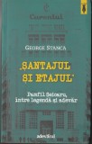 George Stanca - Santajul si etajul. Pamfil Seicaru intre legenda si adevar