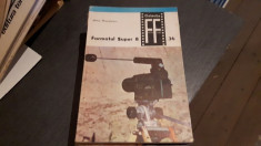 Formatul super 8 &amp;amp;#8211; Mihai Musceleanu foto