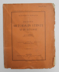 DESPRE METODA IN STIINTE SI IN ISTORIE de A. D. XENOPOL , 1910 foto