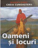 Cheia Cunoasterii: Oameni si Locuri - Reader&#039;s Digest, Helen Varley, 2007, Romana, Geografie, Hardcover
