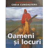 CHEIA CUNOASTERII. OAMENI SI LOCURI-READER&#039;S DIGEST-225706