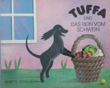 Tuffa und das Bein vom Schwein - Binette Schroeder