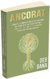 Ancorat - Deb Dana