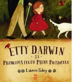 Etty Darwin si problema celor patru pietricele/Lauren Soloy