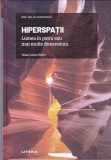 AS - RAFAEL LAHOZ - BELTRA - HIPERSPATII, LUMEA IN PATRU SAU MAI MULTE DIMENSIUNI
