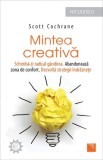 Mintea creativă - Paperback brosat - Scott Cochrane - Niculescu