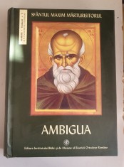 AMBIGUA - SFANTUL MAXIM MARTURISITORUL foto