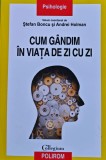 Cumpara ieftin Cum g&acirc;ndim &icirc;n viața de zi cu zi - 2019 - Stefan Boncu (B366)