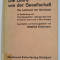 DIE LEHRE VON DER GESELLSCHAFT - EIN LEHRBUCH DER SOZIOLOGIE von GOTTFRIED EISERMANN , 1958