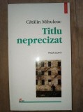 Titlu neprecizat- Catalin Mihuleac, Polirom