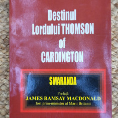 Martha Bibescu - Destinul Lordului Thomson of Cardington