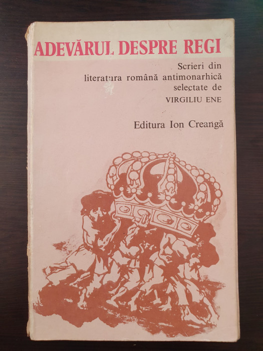 ADEVARUL DESPRE REGI - Virgiliu Ene