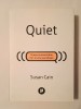 Susan Cain - Quiet: puterea introvertiților &icirc;ntr-o lume asurzitoare