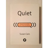 Susan Cain - Quiet: puterea introvertiților &icirc;ntr-o lume asurzitoare