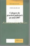 Culegere Practica Judiciara 2007, Curtea de Apel Iasi, Hamangiu, Drept, Iasi