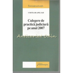 Culegere De Practica Judiciara Pe Anul 2007 - Curtea De Apel Iasi