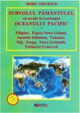 Survolul Pamantului, cu escale in exotismul Oceanului Pacific | Doru Ciucescu, 2020