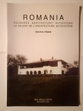 Arh. Silvia Păun - Rom&acirc;nia: valoarea arhitecturii autohtone. La valeur... (2003)