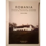 Arh. Silvia Păun - Rom&acirc;nia: valoarea arhitecturii autohtone. La valeur... (2003)