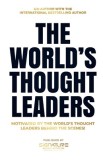 The World's Thought Leaders: Motivated By The World's Thought Leaders Behind The Scenes