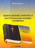 Credinta ortodoxa, Constitutia si constitutionalismul romanesc contemporan