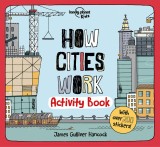How Cities Work Activity Book | Lonely Planet Kids, Lonely Planet Global Limited