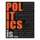 Politics Is...