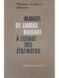 St. Guinina - Manuel de langue bulgare a l&#039;usage des etrangers (Editia: 1971)