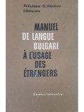 St. Guinina - Manuel de langue bulgare a l&#039;usage des etrangers (editia 1971)