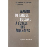 St. Guinina - Manuel de langue bulgare a l&#039;usage des etrangers (editia 1971)